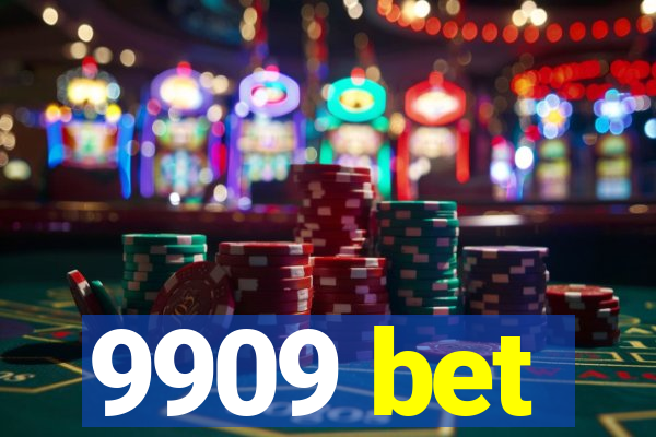 9909 bet
